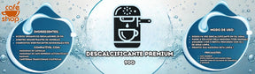 DESCALCIFICANTE PREMIUM CAFE SHOP - 90G